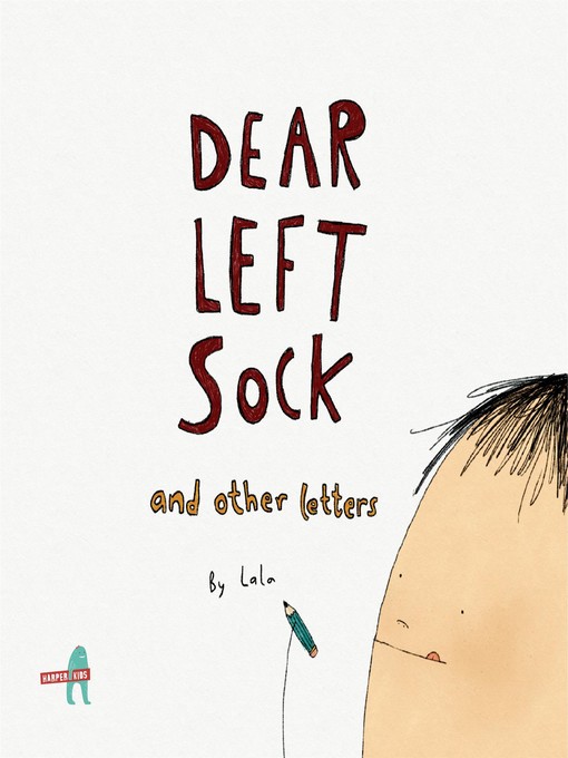 Title details for Dear Left Sock and Other Letters by Khushnaz Lala - Available